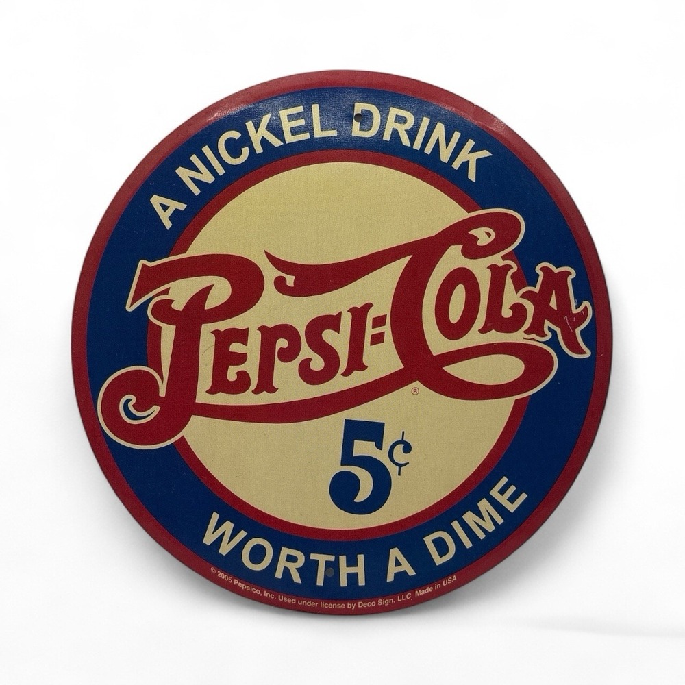 VINTAGE Pepsi-Cola Embossed Tin Metal Sign A Nickel Drink Worth a Dime 5¢ Pepsi